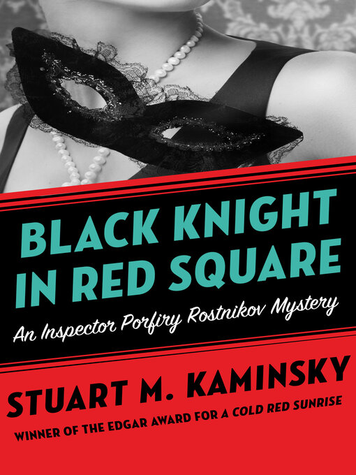 Title details for Black Knight in Red Square by Stuart M. Kaminsky - Wait list